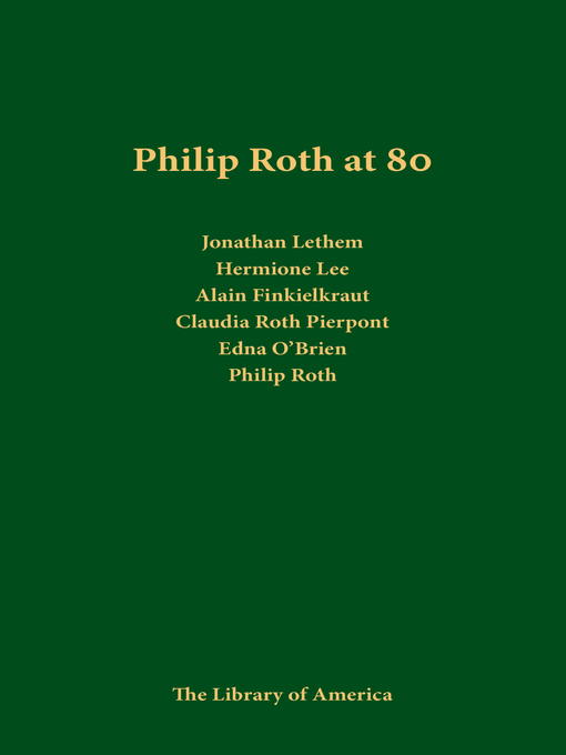 Title details for Philip Roth at 80 by Philip Roth - Available